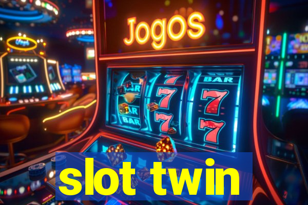 slot twin