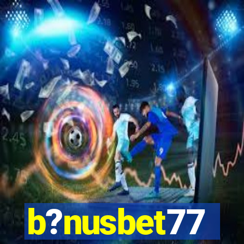 b?nusbet77