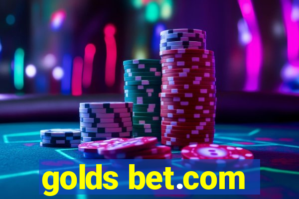 golds bet.com