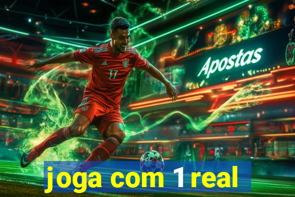 joga com 1 real