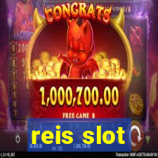 reis slot