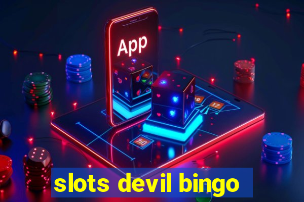 slots devil bingo