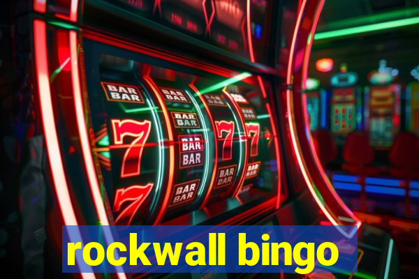 rockwall bingo