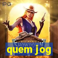 quem jog