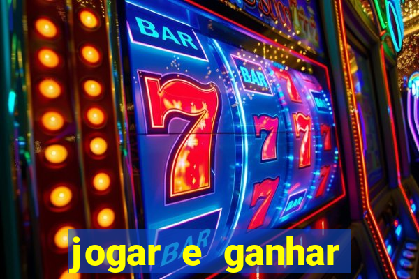 jogar e ganhar dinheiro online