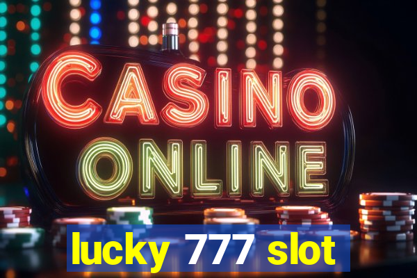 lucky 777 slot