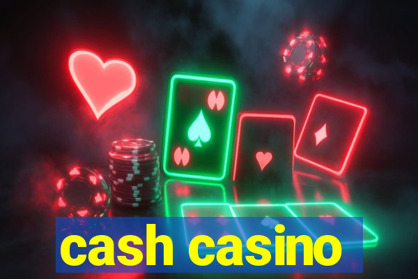 cash casino