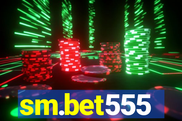 sm.bet555