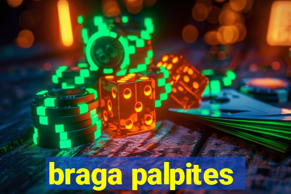 braga palpites