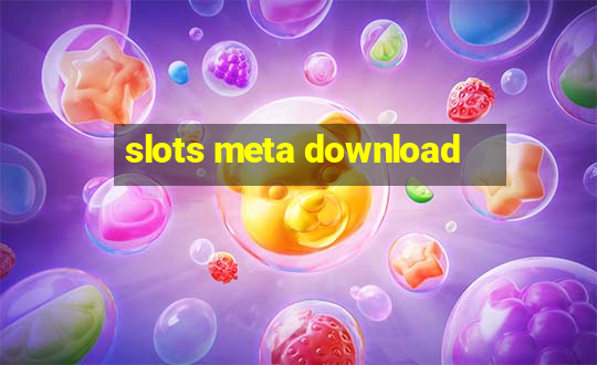 slots meta download