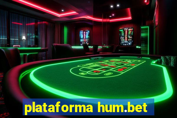 plataforma hum.bet