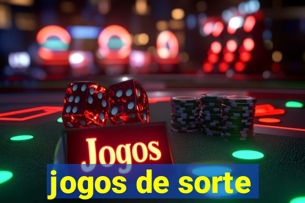 jogos de sorte