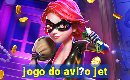 jogo do avi?o jet