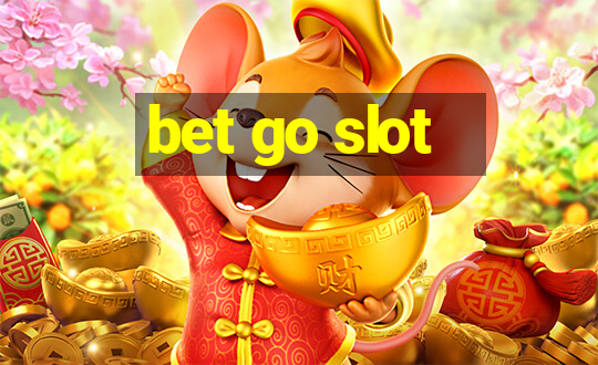 bet go slot