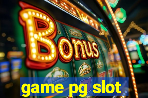 game pg slot