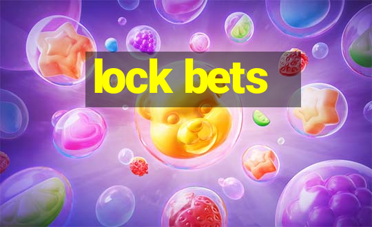 lock bets