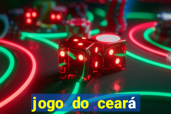 jogo do ceará onde assistir