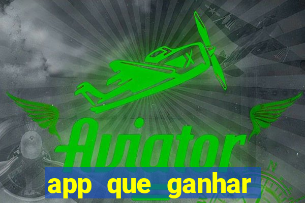 app que ganhar dinheiro jogando