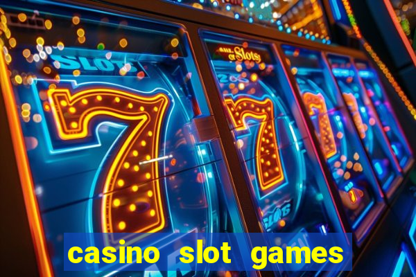 casino slot games real money