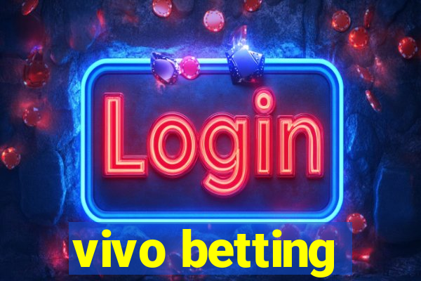 vivo betting