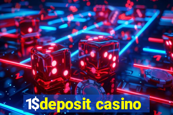 1$deposit casino