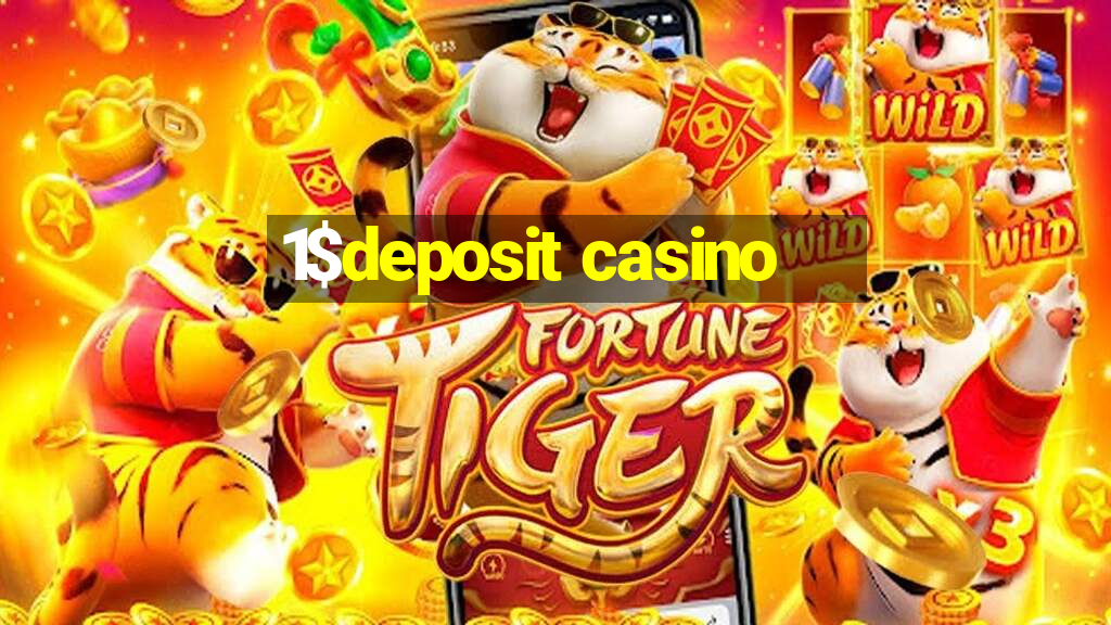 1$deposit casino