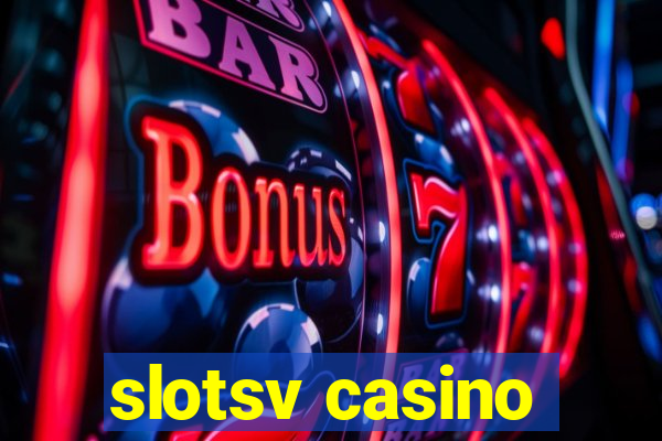 slotsv casino