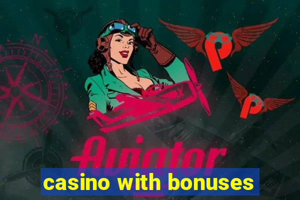 casino with bonuses