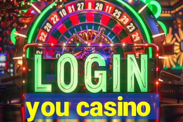 you casino