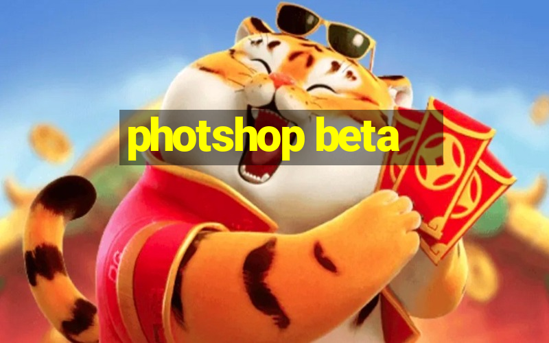 photshop beta