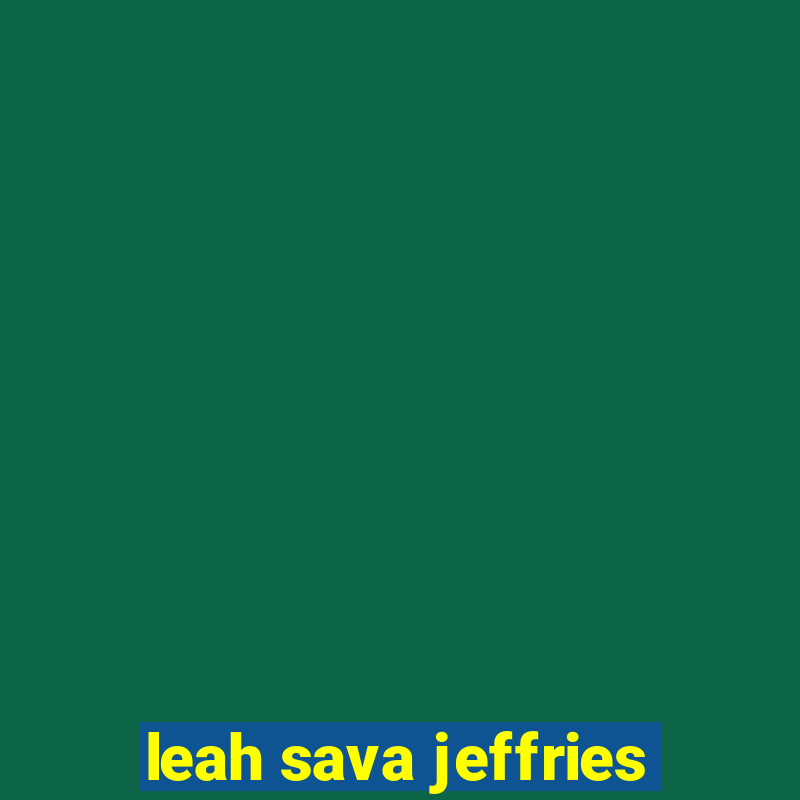 leah sava jeffries