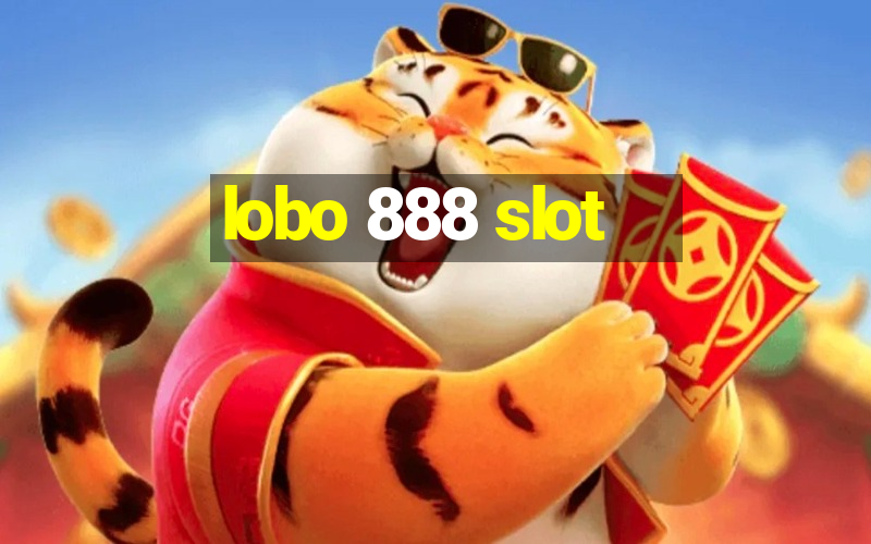 lobo 888 slot