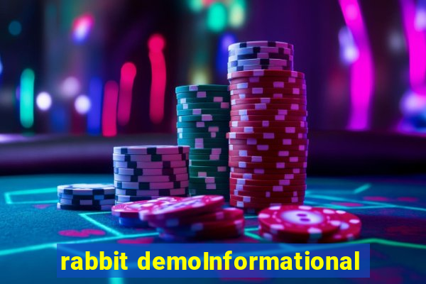 rabbit demoInformational