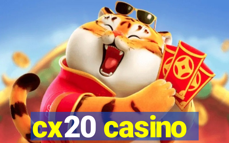 cx20 casino