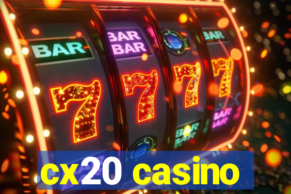 cx20 casino