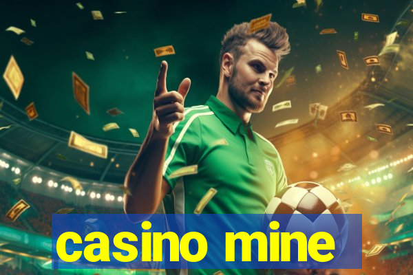 casino mine