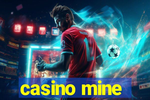 casino mine