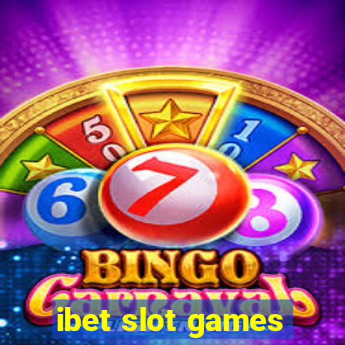 ibet slot games