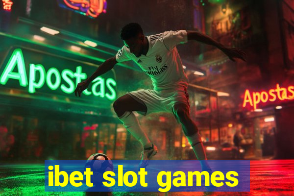 ibet slot games