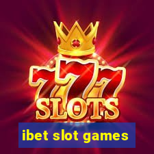 ibet slot games