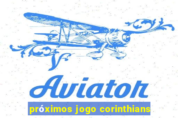 próximos jogo corinthians