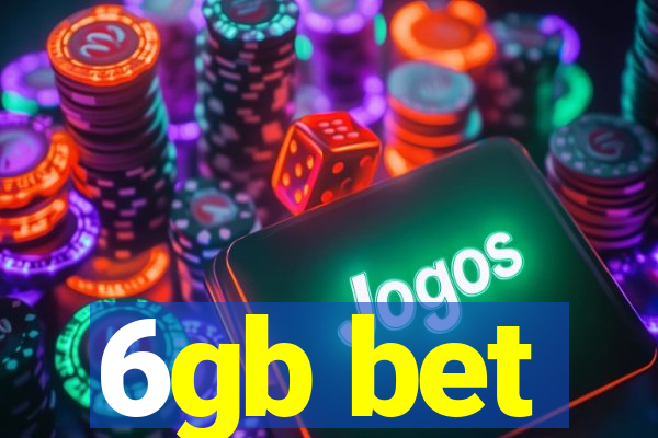 6gb bet