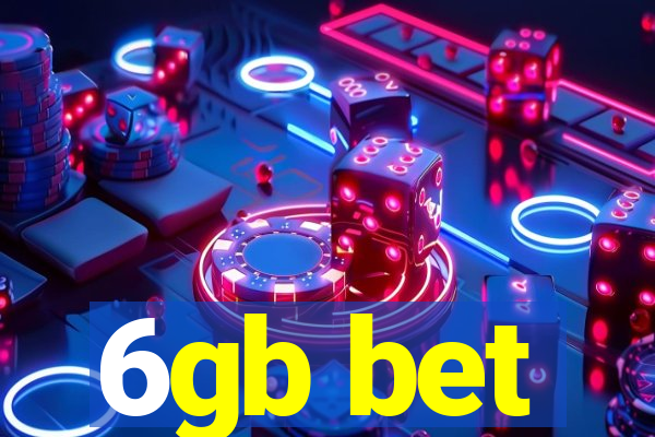 6gb bet