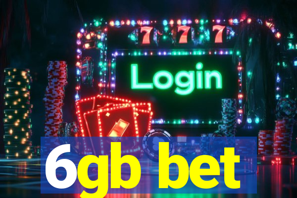 6gb bet