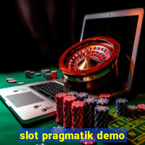 slot pragmatik demo