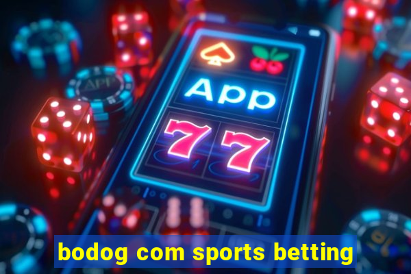 bodog com sports betting