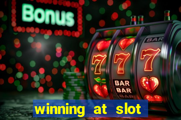 winning at slot machines in casinos