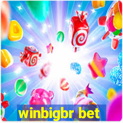 winbigbr bet