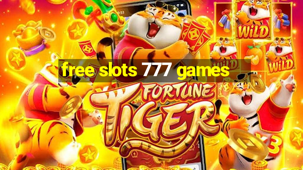 free slots 777 games