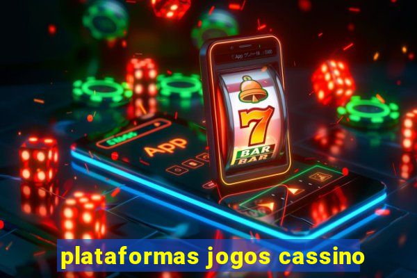 plataformas jogos cassino